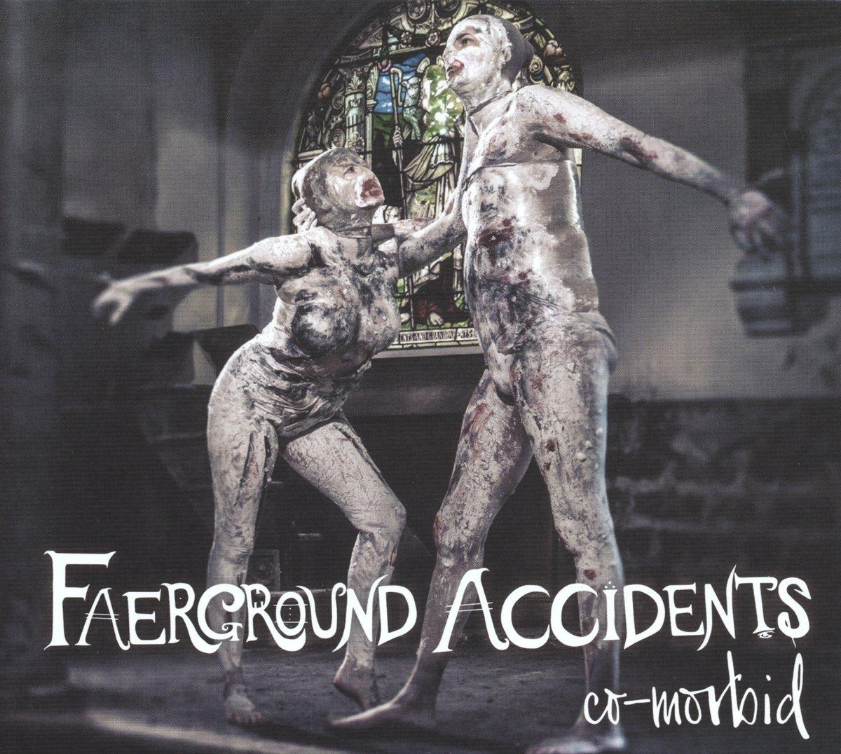 Faerground Accidents - Co-Morbid - Lp