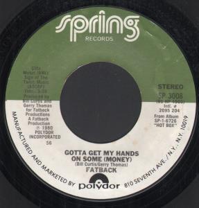 Fatback - Gotta Get My Hands On Some Money - 7 Inch
