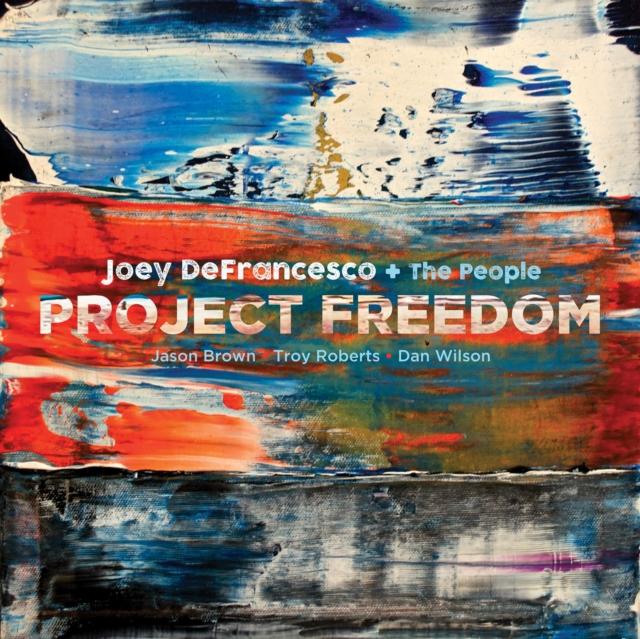 Joey DeFrancesco - Project Freedom - Cd
