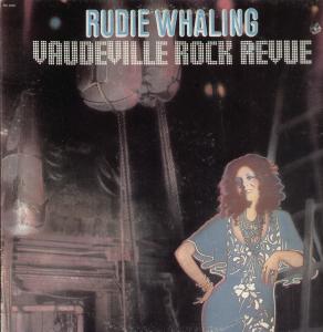 Rudie Whaling - Vaudeville Rock Revue - Lp