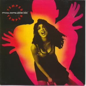 Temper Temper - It's All Outta Lovin You - 7 Inch
