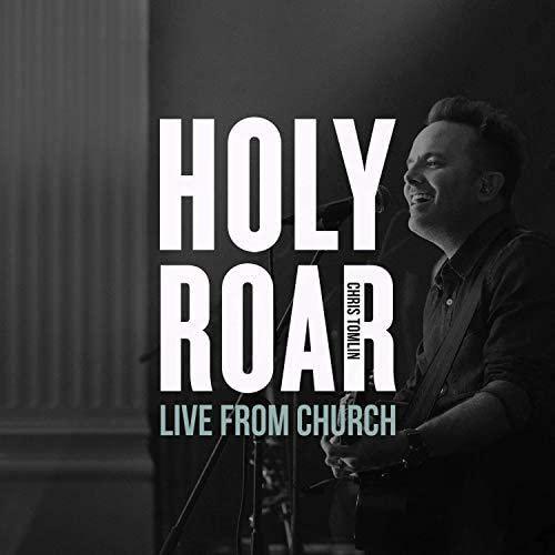 Chris Tomlin - Holy Roar Live: Live From Church (Live In Nashville, Tn) - Cd
