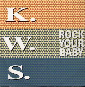 Kws - Rock Your Baby - 12 Inch