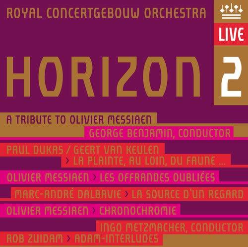 Royal Concertgebouw Orchestra - Horizon 2 - A Tribute To Olivier Messiaen - Cd