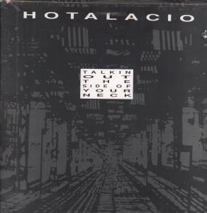 Hotalacio - Talking Out The Side Of Your Neck - 12 Inch