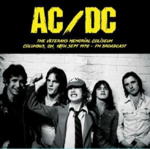 AC/DC - Veterans Memorial Coliseum, Columbus Oh, 10th Sept 1978: Fm Broadcast - Lp