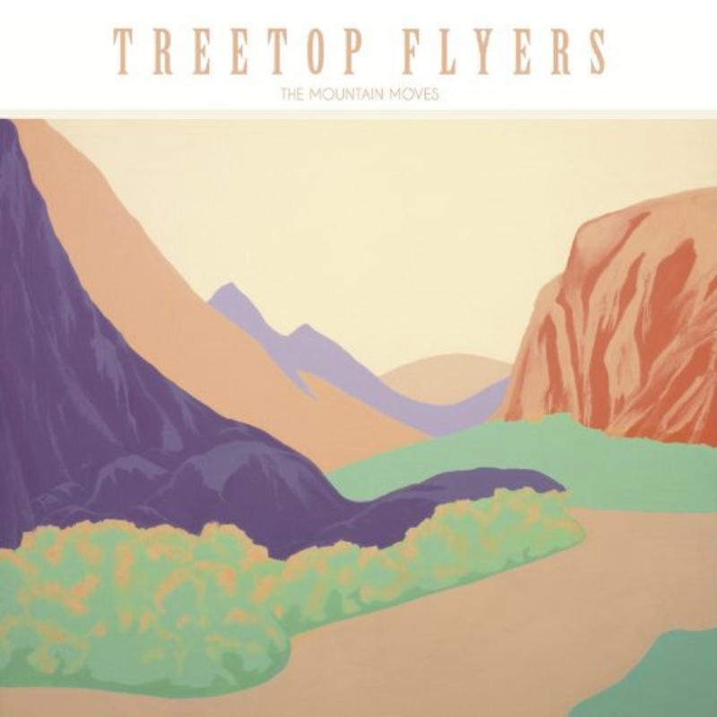 Treetop Flyers - Mountain Moves - Lp