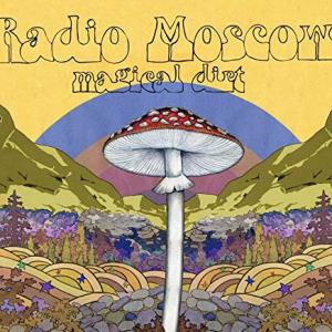 Radio Moscow - Magical Dirt - Lp