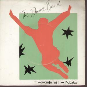 Dance Band - Three Strings - 7 Inch