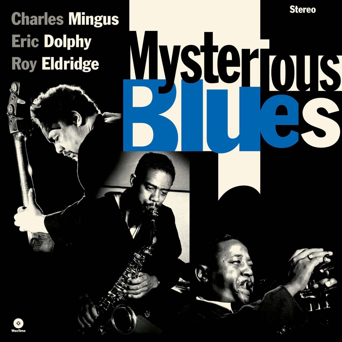 Charles Mingus, Eric Dolphy & Roy Eldridge - Mysterious Blues - Lp