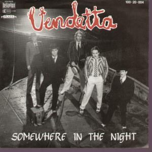 Vendetta - Somewhere In The Night - 7 Inch
