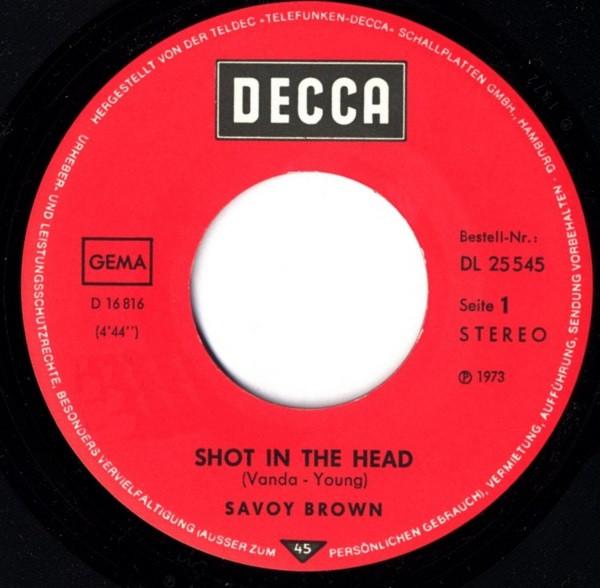 Savoy Brown - Shot In The Head - 7 Inch