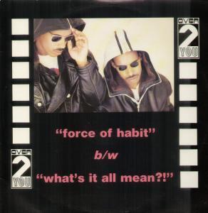 Over 2 You - Force Of Habit - 12 Inch