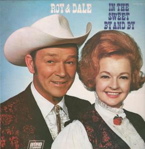 Roy And Dale - In The Sweet By And By - Lp