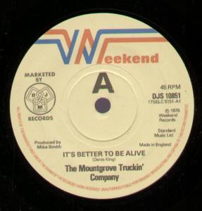 Mountgrove Truckin' Company - It's Better To Be Alive - 7 Inch