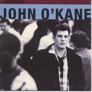 John O'kane - Come On Up - 7 Inch