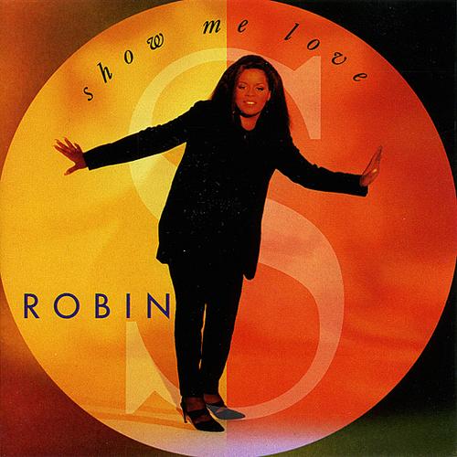 Robin S - Show Me Love - 12 Inch