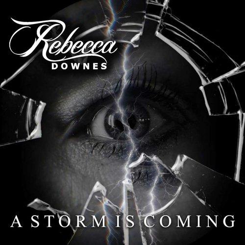 Rebecca Downes - A Storm Is Coming - Cd