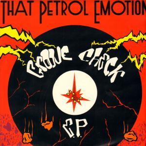 That Petrol Emotion - Groove Check - 10 Inch