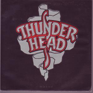 Thunderhead (Rock/Metal Group) - 25 Or 6 To 4 - 7 Inch