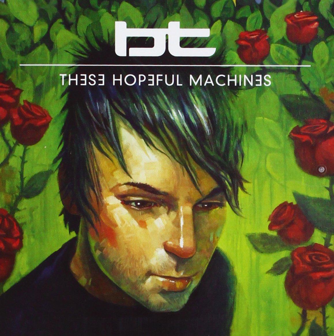 Bt - These Hopeful Machines - Cd
