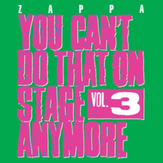Frank Zappa - You Can't Do That On Stage Anymore Vol. 3 - Double Cd