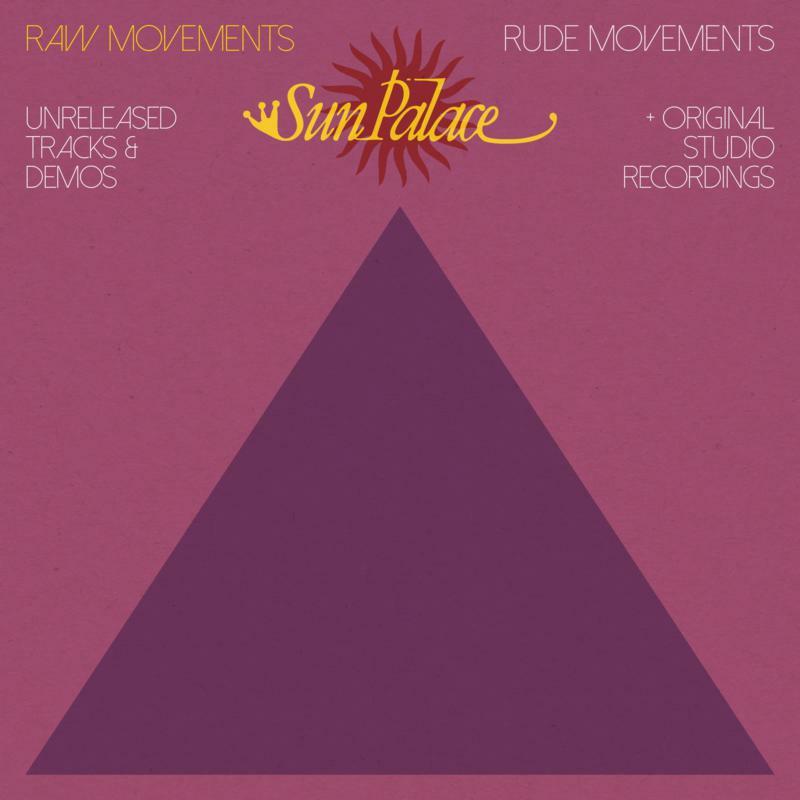 Sun Palace - Raw Movements | Rude Movements - Double Lp