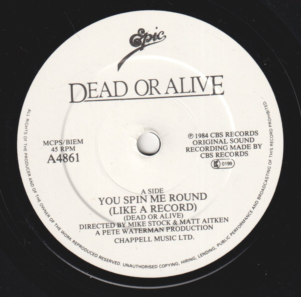 Dead Or Alive - You Spin Me Round - 7 Inch