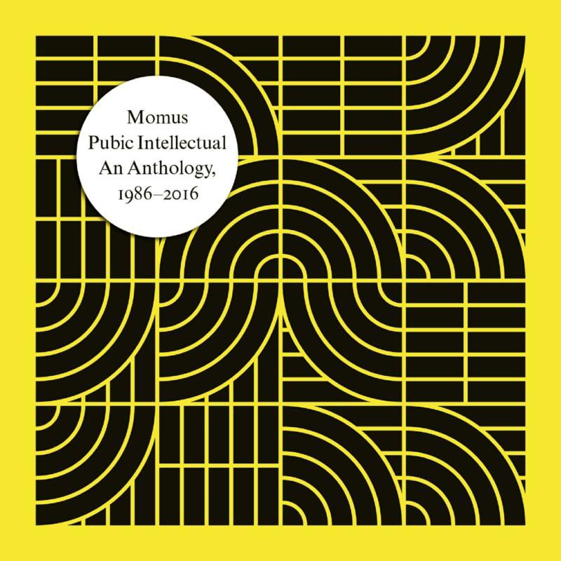 Momus - Pubic Intellectual — An Anthology, 1986-2016 - Triple Cd