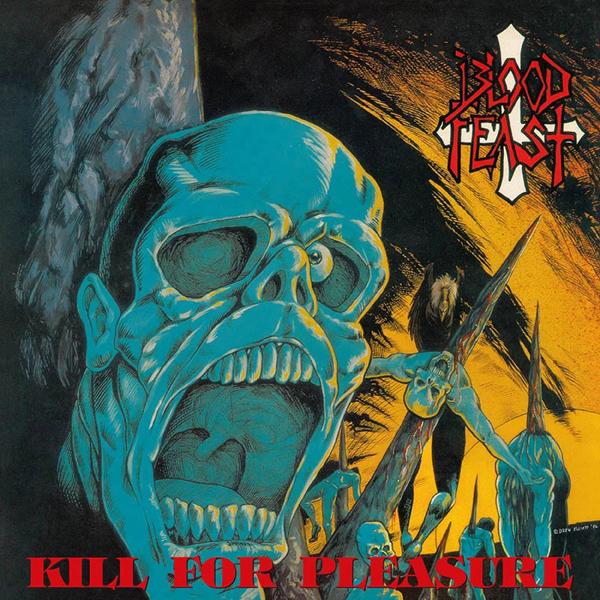 Blood Feast - Kill For Pleasure - Lp