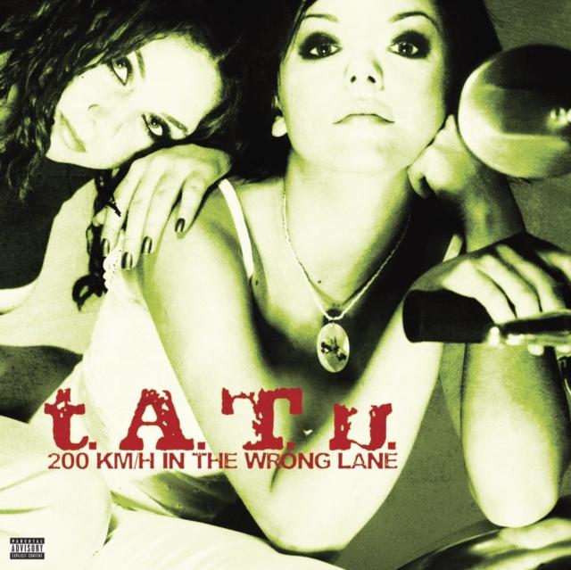 T.a.t.u. - 200 Km / H In the Wrong Lane - Lp