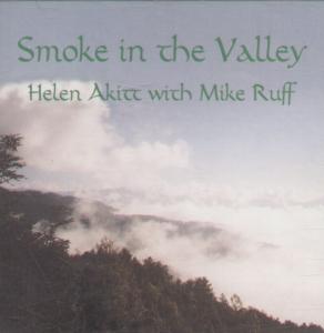 Helen Akitt With Mike Ruff - Smoke In The Valley - Cd