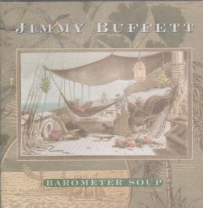 Jimmy Buffett - Barometer Soup - Cd