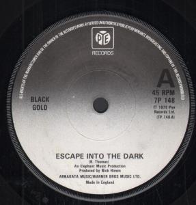 Black Gold - Escape Into The Dark - 7 Inch