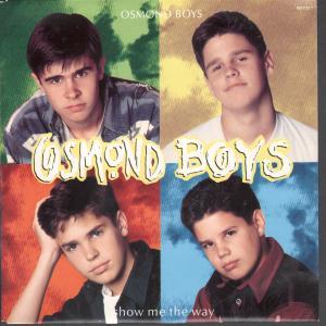 Osmond Boys - Show Me The Way - 7 Inch
