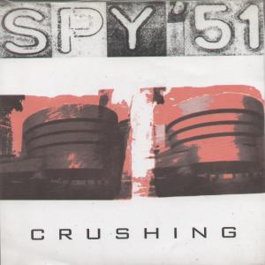 Spy 51 - Crushing - 7 Inch