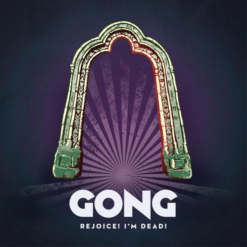 Gong - Rejoice! I'm Dead! - Cd