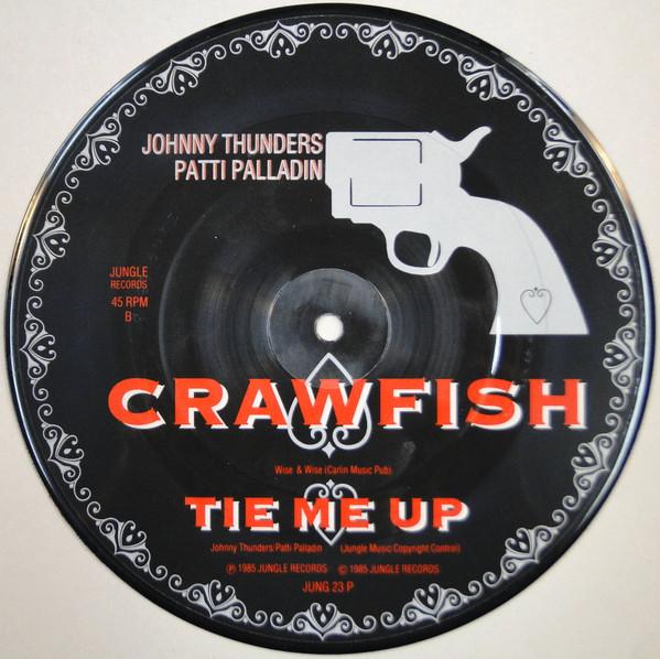 Johnny Thunders And Patti Palladin - Crawfish - 7 Inch