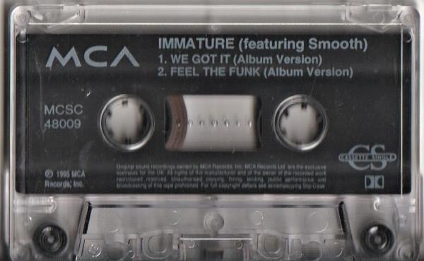 Immature - We Got It - Cassette