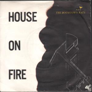 Boomtown Rats - House On Fire - 7 Inch