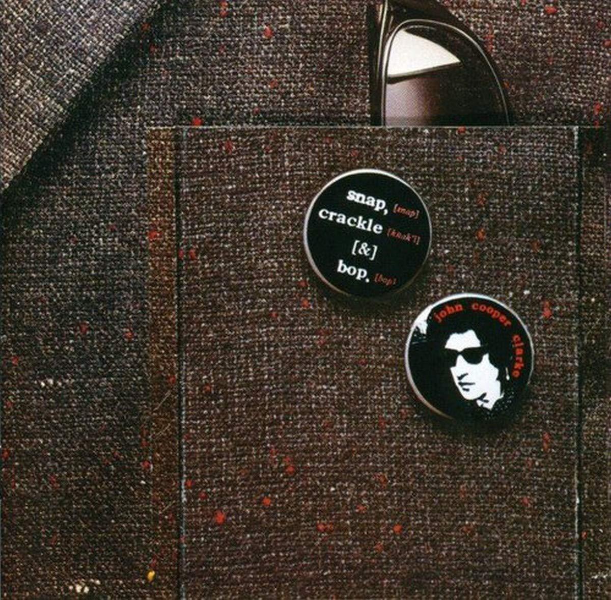 John Cooper Clarke - Snap, Crackle & Bop - Cd