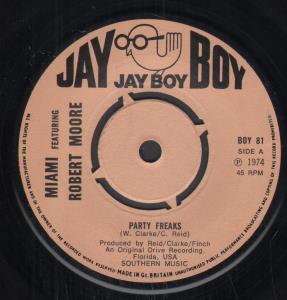 Miami Featuring Robert Moore - Party Freaks - 7 Inch