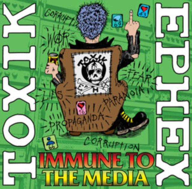 Toxik Ephex - Immune To the Media - Lp