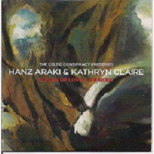 Hanz Araki And Kathryn Claire - Songs Of Love And Murder - Cd