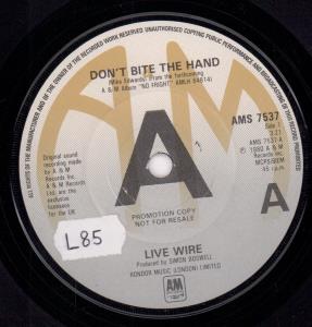 Live Wire - Don't Bite The Hand - 7 Inch