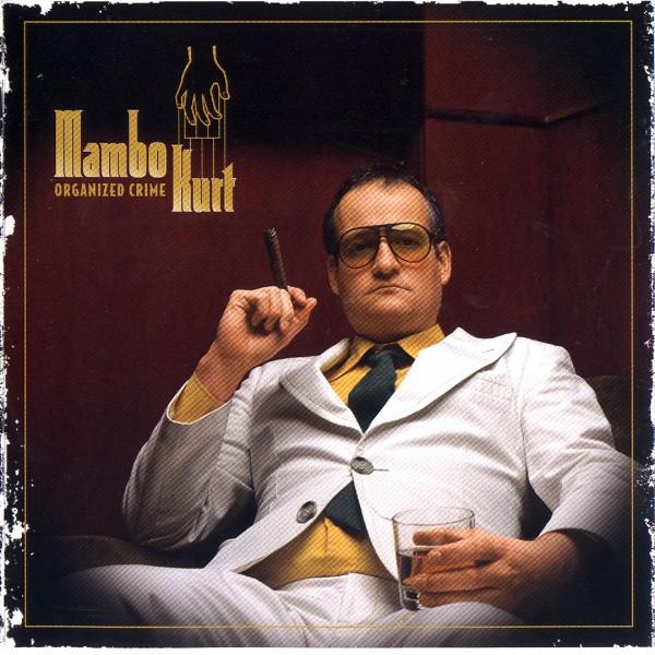 Mambo Kurt - Organized Crime - Cd