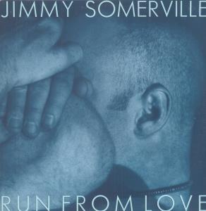 Jimmy Somerville - Run From Love - 12 Inch