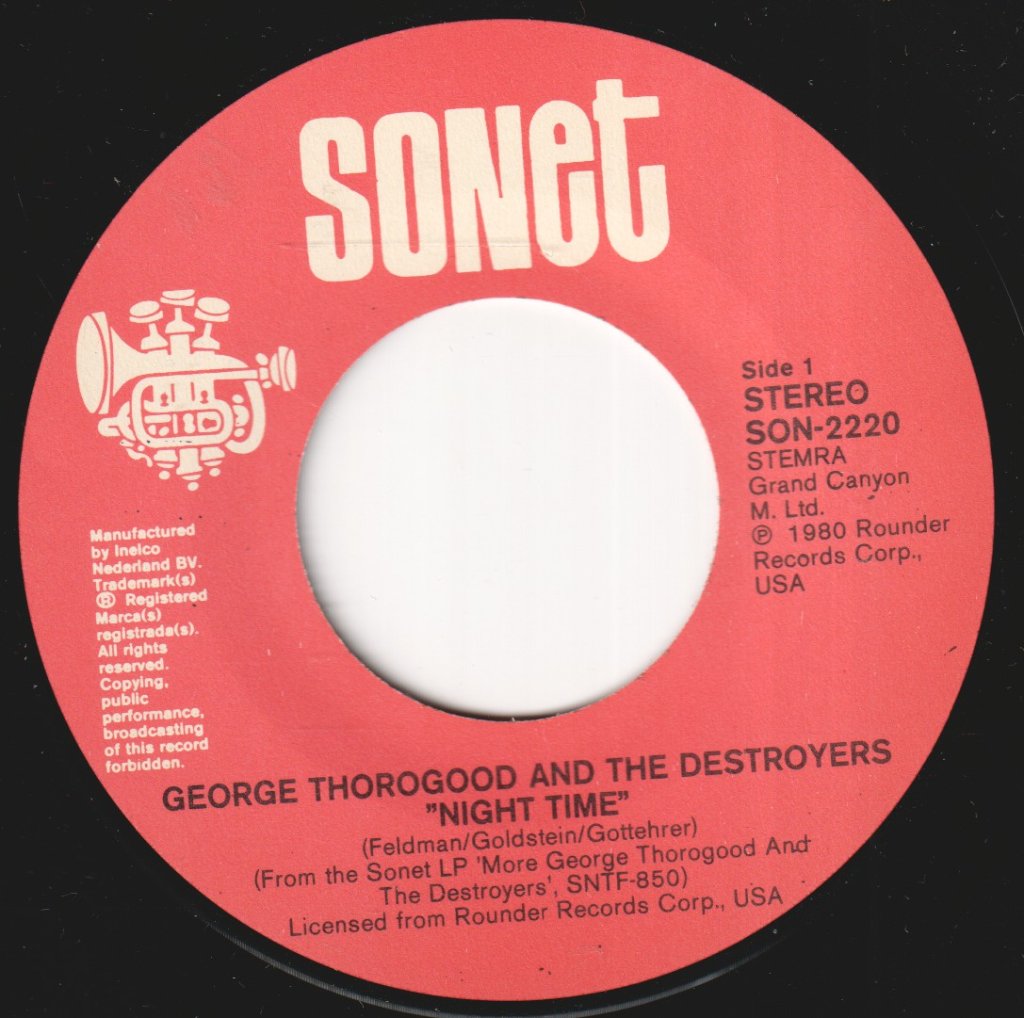 George Thorogood And The Destroyers - Night Time - 7 Inch