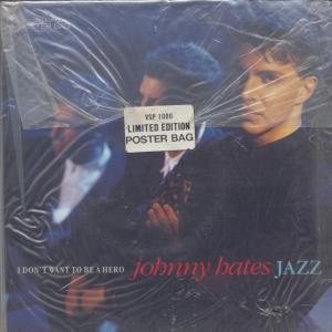 Johnny Hates Jazz - I Don't Want To Be A Hero - 7 Inch