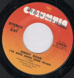 Jimmy Dean - I've Been Down Some Roads - 7 Inch